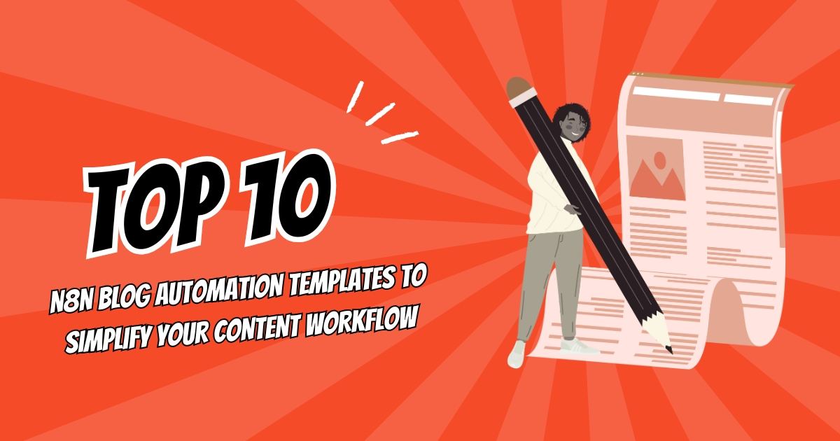 Top 10 n8n Blog Automation Templates for Content Automation